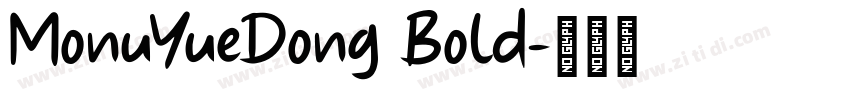 MonuYueDong Bold字体转换